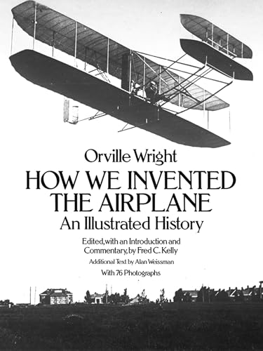 How We Invented the Airplane: An Illustrated History (Dover Transportation) von Dover Publications